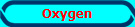 Oxygen